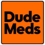 DudeMeds